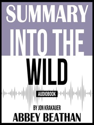 cover image of Summary of Into the Wild by Jon Krakauer